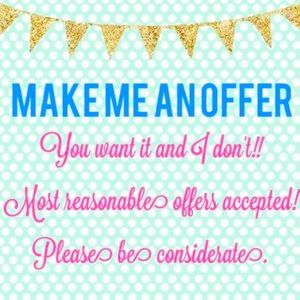 Considering Any Reasonable Offers!